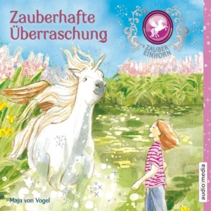 Zaubereinhorn - Zauberhafte Ãberraschung